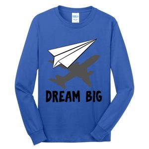 Motivational Pilot Aerospace Engineer Dream Paper Airplane Funny Gift Tall Long Sleeve T-Shirt