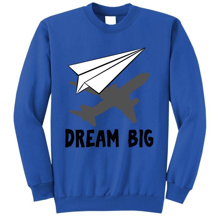 Motivational Pilot Aerospace Engineer Dream Paper Airplane Funny Gift Tall Sweatshirt