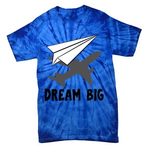 Motivational Pilot Aerospace Engineer Dream Paper Airplane Funny Gift Tie-Dye T-Shirt