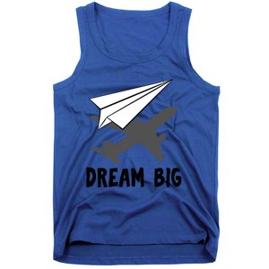 Motivational Pilot Aerospace Engineer Dream Paper Airplane Funny Gift Tank Top