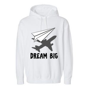 Motivational Pilot Aerospace Engineer Dream Paper Airplane Funny Gift Garment-Dyed Fleece Hoodie