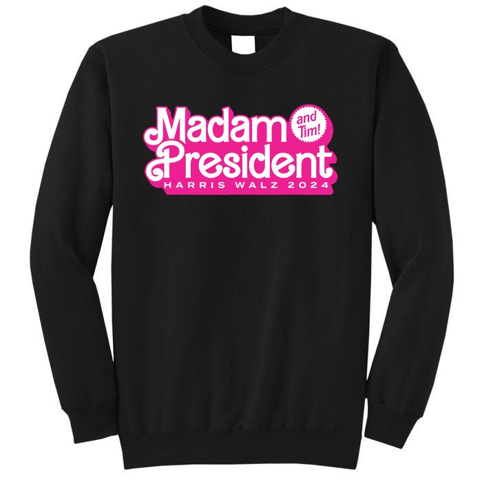 Madam President And Tim Harris Tim Walz 2024 Sweatshirt