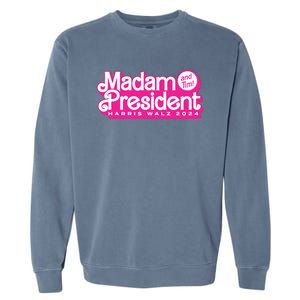 Madam President And Tim Harris Tim Walz 2024 Garment-Dyed Sweatshirt