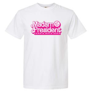 Madam President And Tim Harris Tim Walz 2024 Garment-Dyed Heavyweight T-Shirt