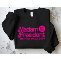 Madam President And Tim Harris And Tim Walz 2024 Funny Gift Sweatshirt