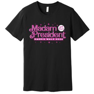 Madam President And Tim : Kamala Harris And Tim Walz 2024 Premium T-Shirt