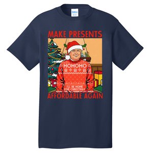 Make Presents Affordable Again Funny Trump Christmas Xmas Pj Tall T-Shirt