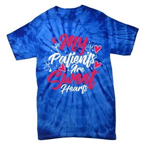 My Patients Are Sweet Hearts Doctors And Nurses Gift Tie-Dye T-Shirt