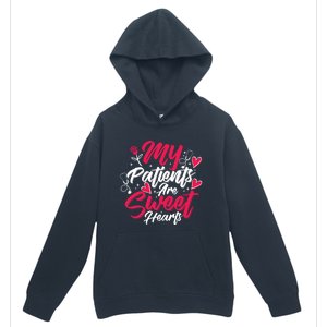 My Patients Are Sweet Hearts Doctors And Nurses Gift Urban Pullover Hoodie