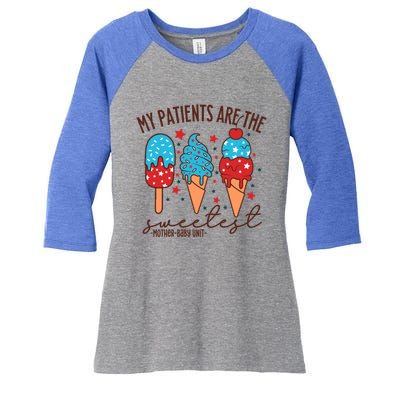 My Patients Are The Sweetest Mother Unit 4th Of July Gift Women's Tri-Blend 3/4-Sleeve Raglan Shirt