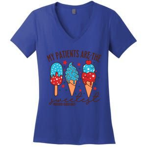 My Patients Are The Sweetest Mother Unit 4th Of July Gift Women's V-Neck T-Shirt