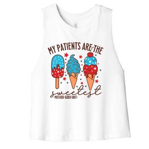 My Patients Are The Sweetest Mother Unit 4th Of July Gift Women's Racerback Cropped Tank