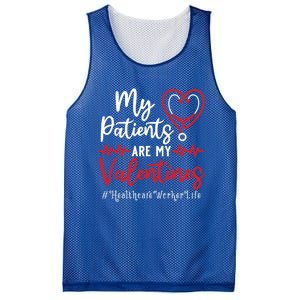 My Patients Are My Valentines Healthcare Worker Life Meaningful Gift Mesh Reversible Basketball Jersey Tank