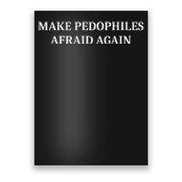 Make Pedophiles Afraid Again Poster