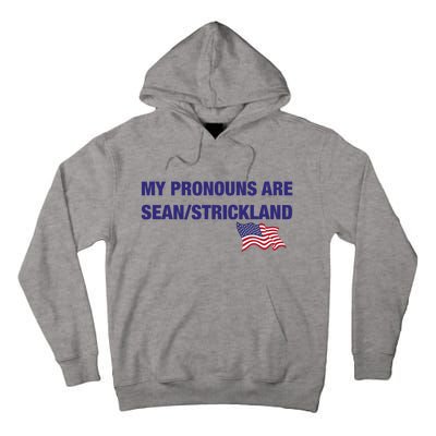 My Pronouns Are Sean Strickland Tall Hoodie