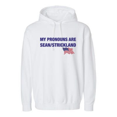 My Pronouns Are Sean Strickland Garment-Dyed Fleece Hoodie