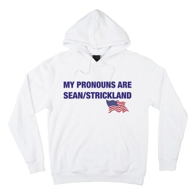 My Pronouns Are Sean Strickland Hoodie