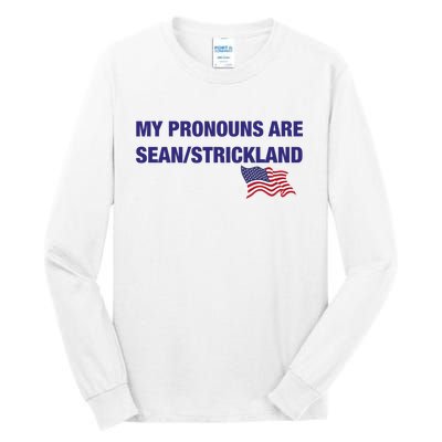 My Pronouns Are Sean Strickland Tall Long Sleeve T-Shirt