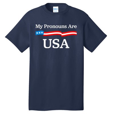 My Pronouns Are USA Patriotic 4th Of July US Flag Tall T-Shirt