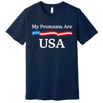 My Pronouns Are USA Patriotic 4th Of July US Flag Premium T-Shirt