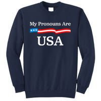 My Pronouns Are USA Patriotic 4th Of July US Flag Tall Sweatshirt