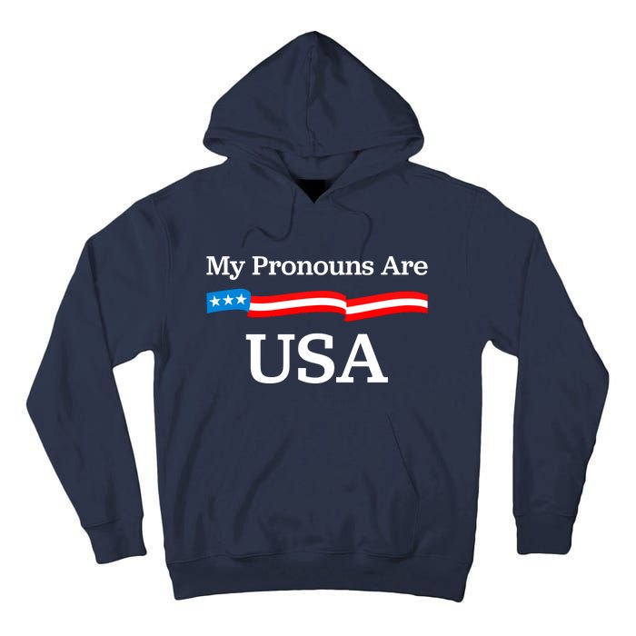 My Pronouns Are USA Patriotic 4th Of July US Flag Tall Hoodie