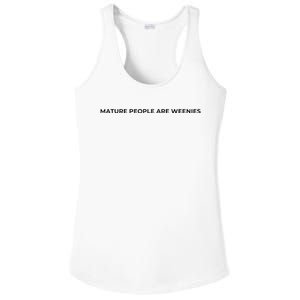 Mature People Are Weenies Ladies PosiCharge Competitor Racerback Tank