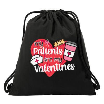 My Patients Are My Valentines Cute Nurse Drawstring Bag