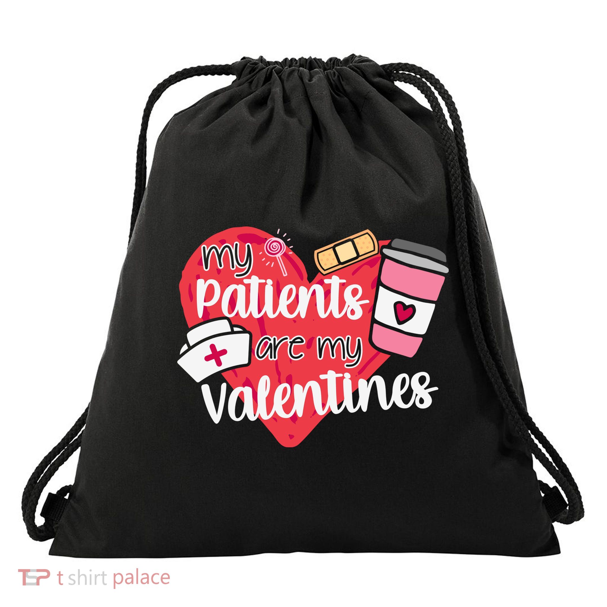 My Patients Are My Valentines Cute Nurse Drawstring Bag