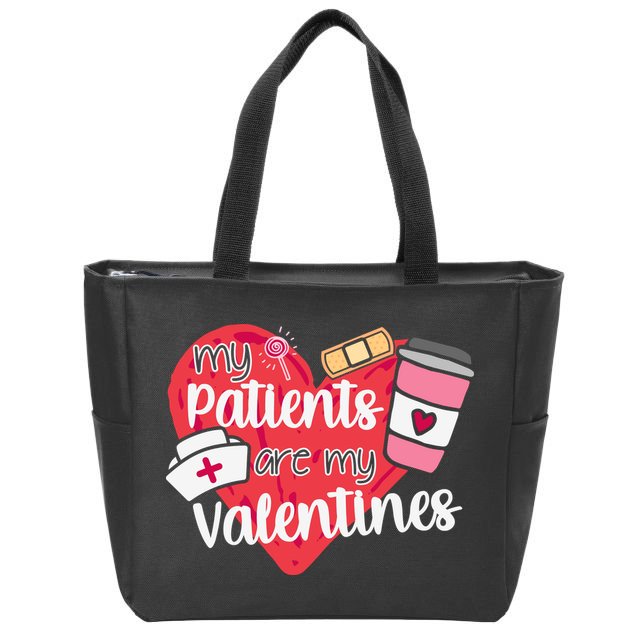 My Patients Are My Valentines Cute Nurse Zip Tote Bag