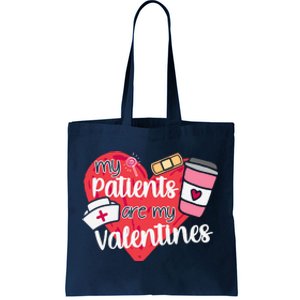 My Patients Are My Valentines Cute Nurse Tote Bag