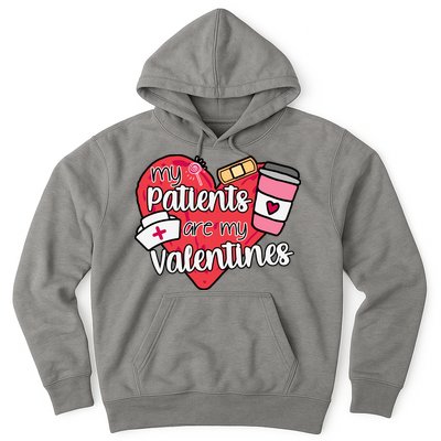 My Patients Are My Valentines Cute Nurse Hoodie