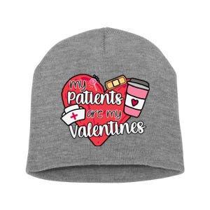 My Patients Are My Valentines Cute Nurse Short Acrylic Beanie