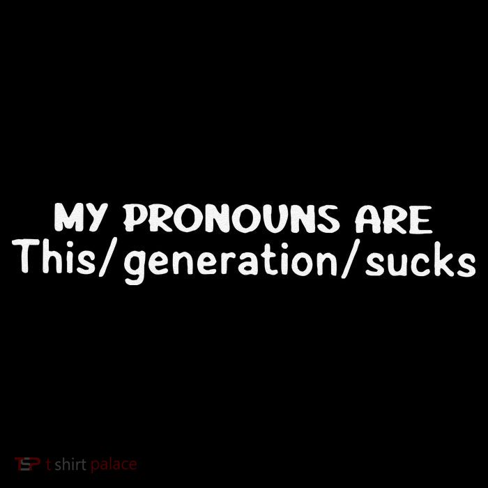 My Pronouns Are This Generation Sucks Magnet