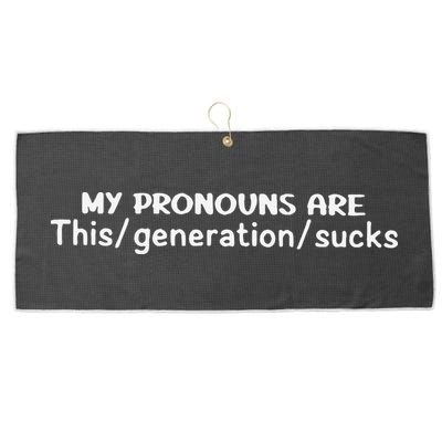 My Pronouns Are This Generation Sucks Large Microfiber Waffle Golf Towel