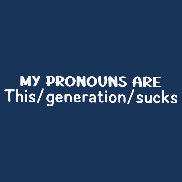 My Pronouns Are This Generation Sucks Infant Baby Jersey Bodysuit