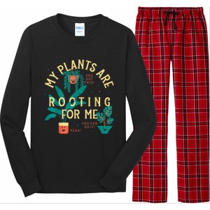 My Plants Are Rooting For Me Plant Funny Gift Long Sleeve Pajama Set