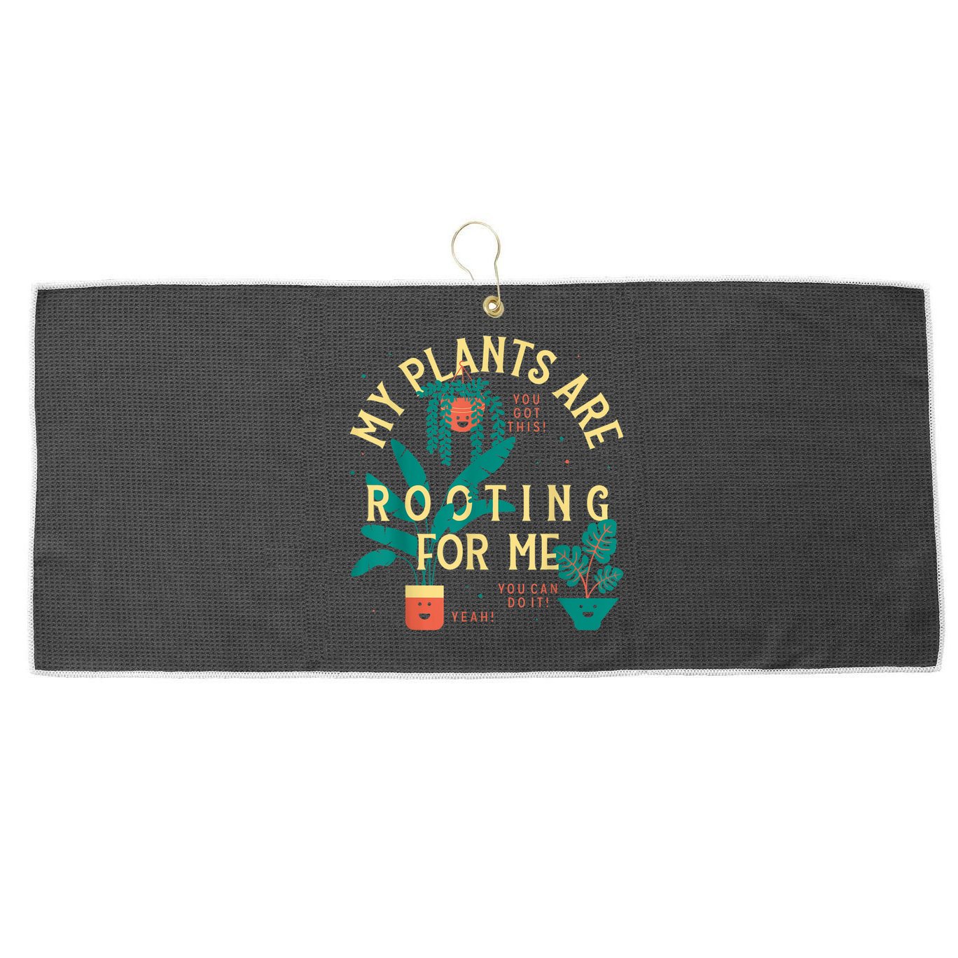 My Plants Are Rooting For Me Plant Funny Gift Large Microfiber Waffle Golf Towel