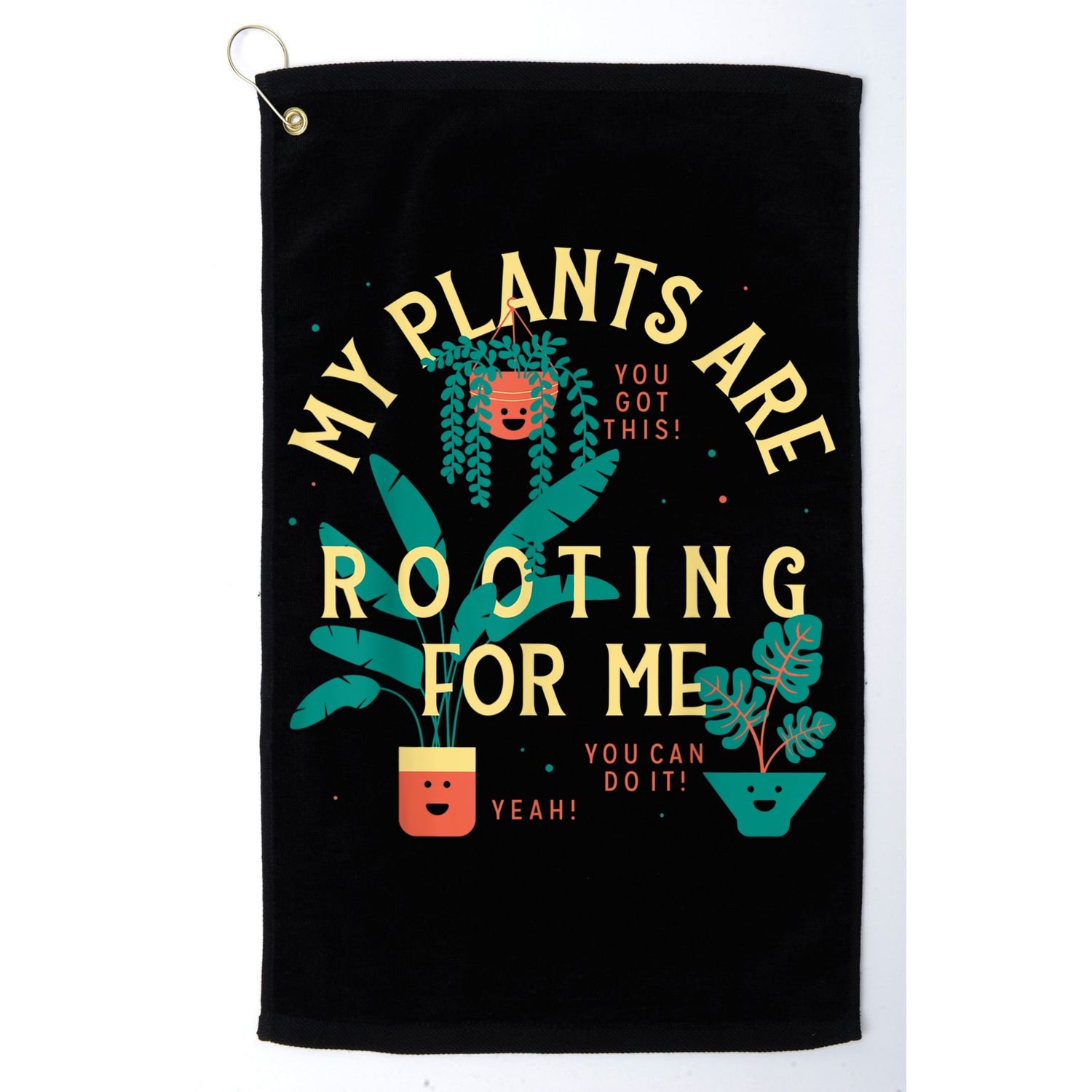 My Plants Are Rooting For Me Plant Funny Gift Golf Towel