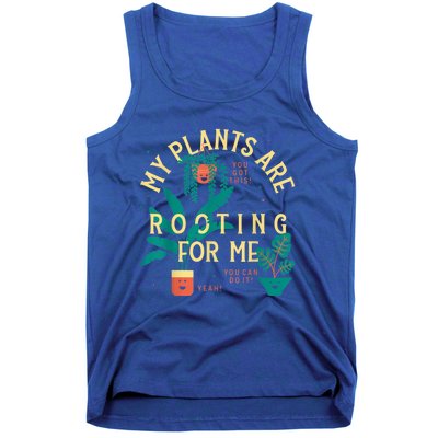 My Plants Are Rooting For Me Plant Funny Gift Tank Top