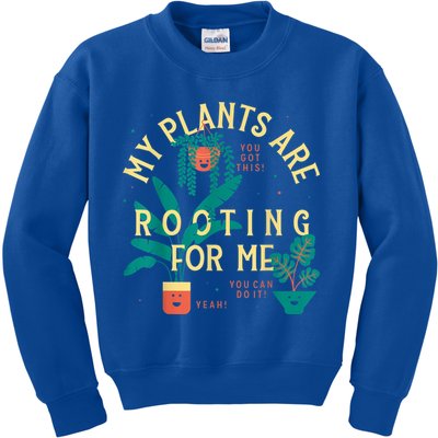 My Plants Are Rooting For Me Plant Funny Gift Kids Sweatshirt