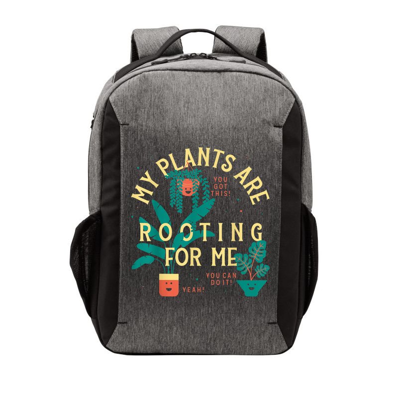 My Plants Are Rooting For Me Plant Funny Gift Vector Backpack