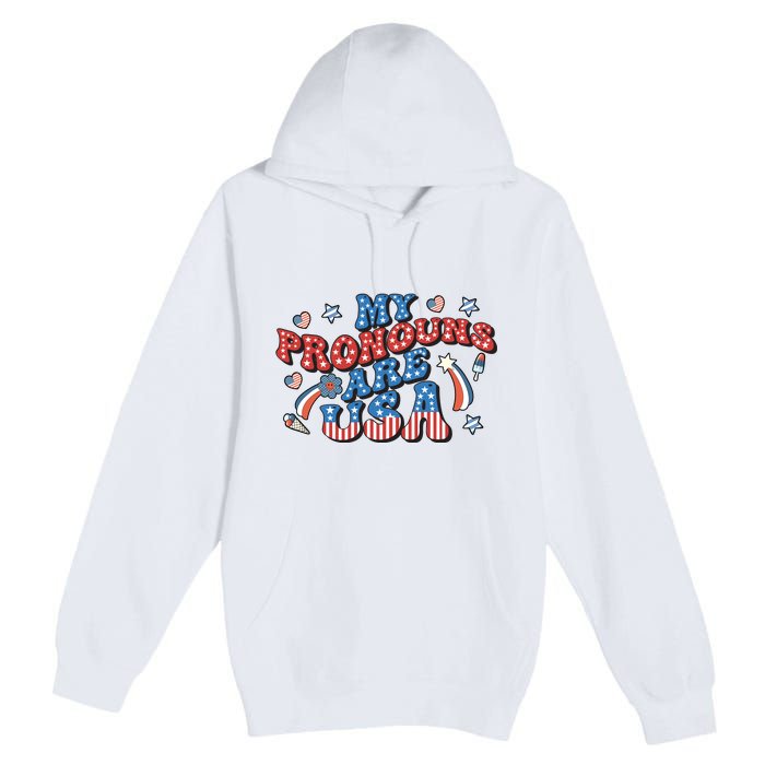 My Pronouns Are USA 4th Of July Groovy Premium Pullover Hoodie