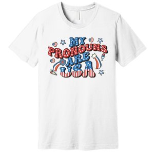 My Pronouns Are USA 4th Of July Groovy Premium T-Shirt