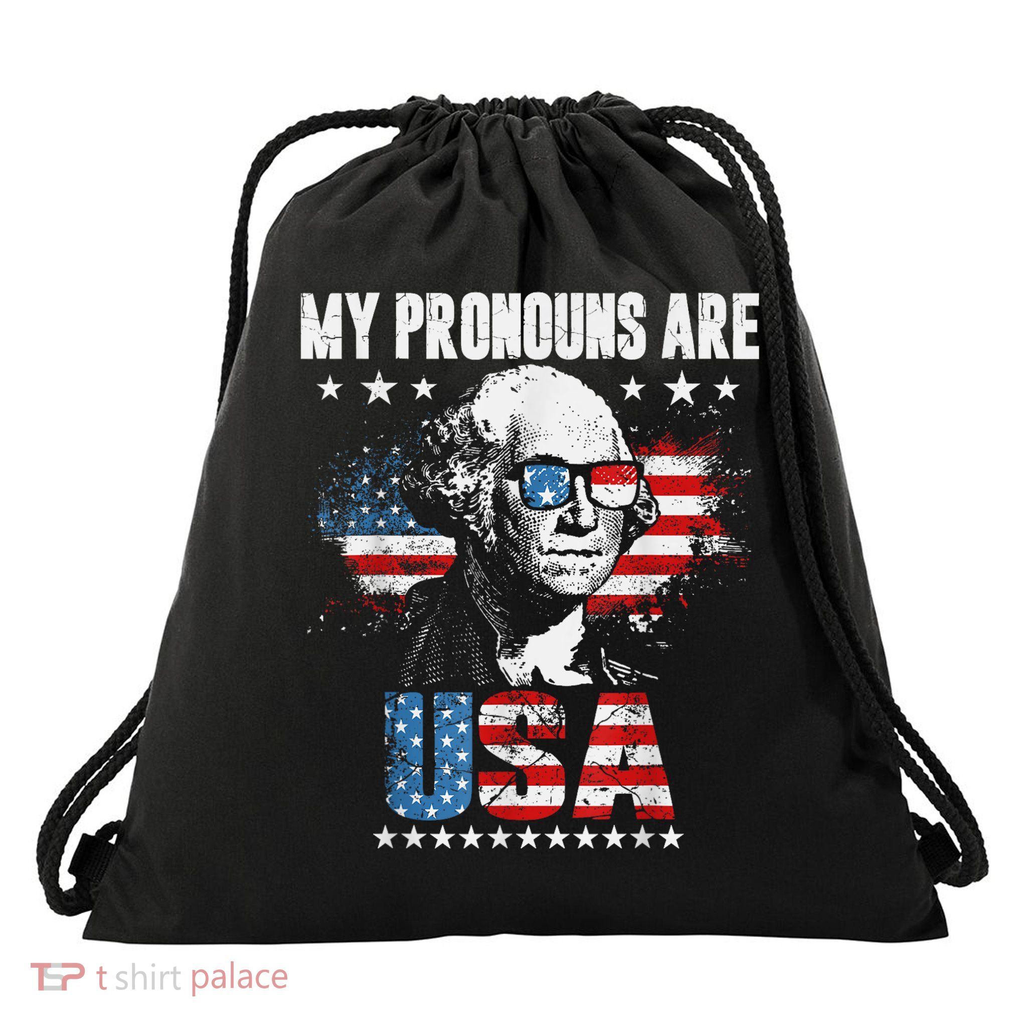 My Pronouns Are USA George Washington 4th Of July US American Flag Drawstring Bag