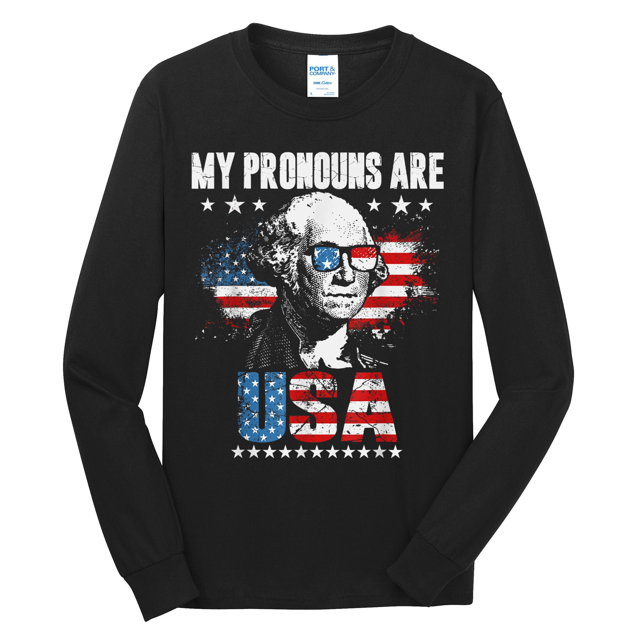 My Pronouns Are USA George Washington 4th Of July US American Flag Tall Long Sleeve T-Shirt