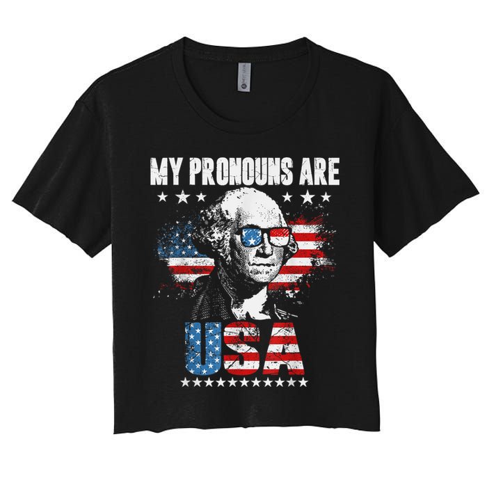 My Pronouns Are USA George Washington 4th Of July US American Flag Women's Crop Top Tee