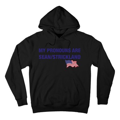 My Pronouns Are Sean Strickland Hoodie