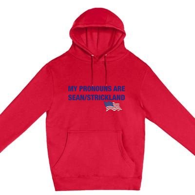 My Pronouns Are Sean Strickland Premium Pullover Hoodie