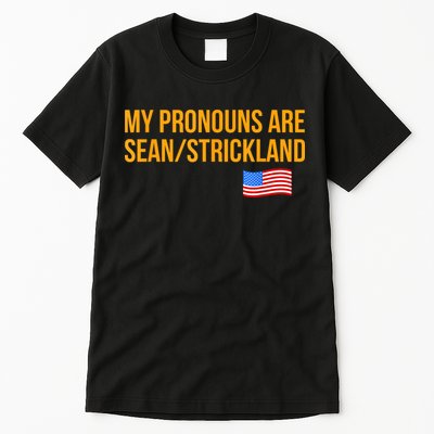 My Pronouns Are Sean / Strickland America Flag Tall T-Shirt